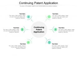 Continuing patent application ppt powerpoint presentation file aids cpb