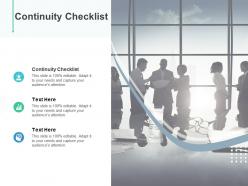 Continuity checklist ppt powerpoint presentation styles graphics template cpb
