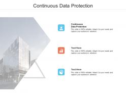 Continuous data protection ppt powerpoint presentation gallery samples cpb