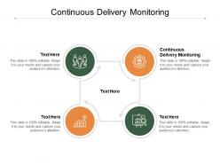 Continuous delivery monitoring ppt powerpoint presentation summary clipart cpb