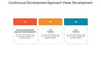 Continuous development approach views development ppt powerpoint presentation model example file cpb