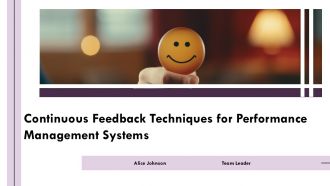 Continuous Feedback Techniques For Performance Management Systems PPT Summary AT