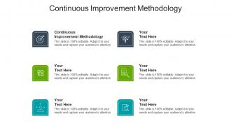 Continuous improvement methodology ppt powerpoint presentation layouts templates cpb