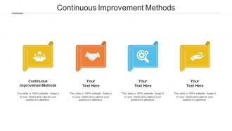 Continuous improvement methods ppt powerpoint presentation infographics layout cpb