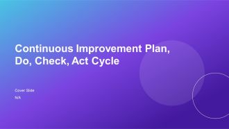 Continuous Improvement Plan Do Check Act Cycle PPT Structure AT