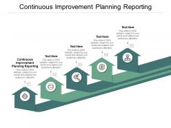 Continuous improvement planning reporting ppt powerpoint presentation gallery layout ideas cpb