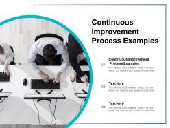 Continuous improvement process examples ppt powerpoint presentation icons cpb