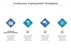 Continuous improvement workplace ppt powerpoint presentation outline slide portrait cpb