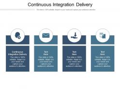 Continuous integration delivery ppt powerpoint presentation portfolio design ideas cpb