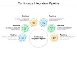 Continuous integration pipeline ppt powerpoint presentation inspiration display cpb