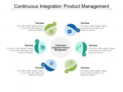 Continuous integration product management ppt powerpoint presentation pictures icons cpb