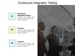 Continuous integration testing ppt powerpoint presentation portfolio inspiration cpb