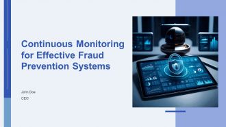 Continuous Monitoring For Effective Fraud Prevention Systems PPT Presentation AT