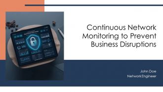 Continuous Network Monitoring To Prevent Business Disruptions PPT Information AT Continuous Network Monitoring To Prevent Business Disruptions PPT Information AT