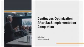 Continuous Optimization After Saas Implementation Completion PPT Mockup AT