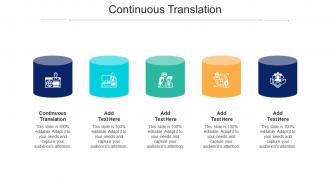 Continuous Translation Ppt Powerpoint Presentation Infographics Infographics Cpb