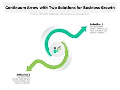 Continuum arrow with two solutions for business growth