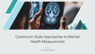 Continuum Scale Approaches To Mental Health Measurement PPT Mockup AT