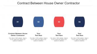 Contract between house owner contractor ppt powerpoint presentation outline cpb