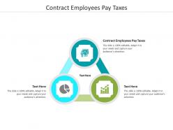 Contract employees pay taxes ppt powerpoint presentation infographic template demonstration cpb