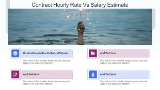 Contract Hourly Rate Vs Salary Estimate In Powerpoint And Google Slides Cpb