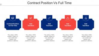 Contract Position Vs Full Time Ppt Powerpoint Presentation Summary Structure Cpb