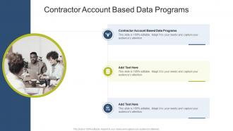 Contractor Account Based Data Programs In Powerpoint And Google Slides Cpb