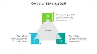 Contractor mortgage deal ppt powerpoint presentation ideas inspiration cpb