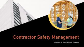 Contractor Safety Management Powerpoint Ppt Template Bundles