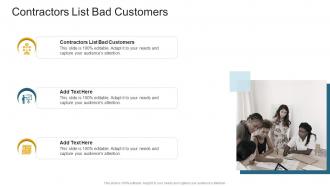 Contractors List Bad Customers In Powerpoint And Google Slides Cpb