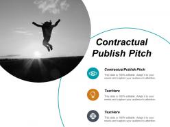 Contractual publish pitch ppt powerpoint presentation slides information cpb