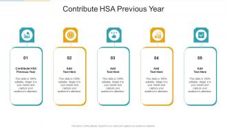 Contribute Hsa Previous Year In Powerpoint And Google Slides Cpb