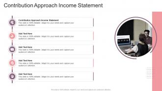 Contribution Approach Income Statement In Powerpoint And Google Slides Cpb