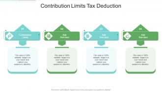 Contribution Limits Tax Deduction In Powerpoint And Google Slides Cpb