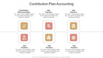 Contribution Plan Accounting In Powerpoint And Google Slides Cpb