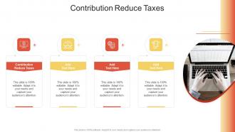 Contribution Reduce Taxes In Powerpoint And Google Slides Cpb