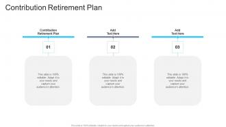 Contribution Retirement Plan In Powerpoint And Google Slides Cpb