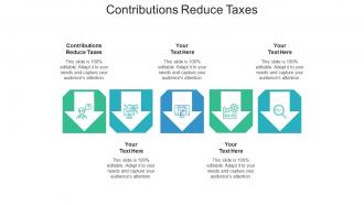 Contributions reduce taxes ppt powerpoint presentation professional shapes cpb