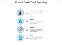 Control credit card spending ppt powerpoint presentation summary graphics pictures cpb