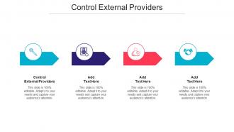 Control External Providers Ppt Powerpoint Presentation Infographic Template Cpb