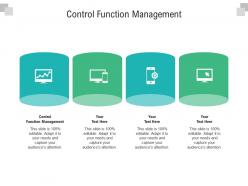 Control function management ppt powerpoint presentation infographics slides cpb