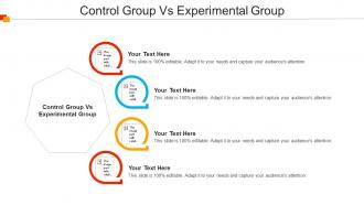 Control Group Vs Experimental Group Ppt Powerpoint Presentation Summary Slide Download Cpb