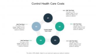 Control Health Care Costs In Powerpoint And Google Slides Cpb