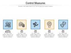 Control measures ppt powerpoint presentation outline graphics cpb