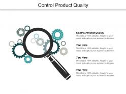 Control product quality ppt powerpoint presentation outline graphic tips cpb