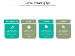 Control spending app ppt powerpoint presentation styles structure cpb
