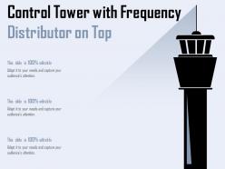 Control tower with frequency distributor on top