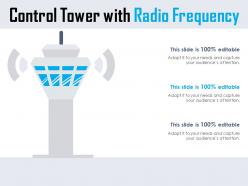 Control tower with radio frequency