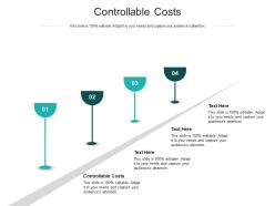 Controllable costs ppt powerpoint presentation outline show cpb