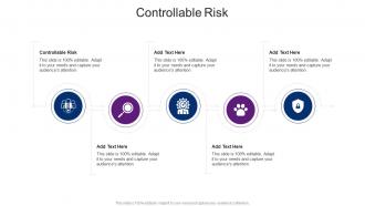 Controllable Risk In Powerpoint And Google Slides Cpb